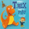 Picture of PICTURE BOOK FLATS-WHEN A T.REX COMES TO PLAY